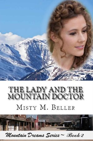 [Mountain Dreams 02] • The Lady and the Mountain Doctor